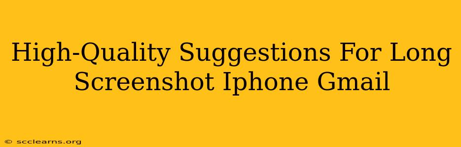 High-Quality Suggestions For Long Screenshot Iphone Gmail