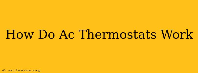 How Do Ac Thermostats Work