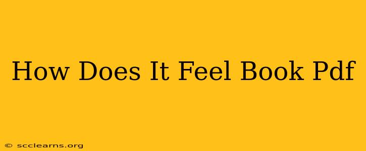 How Does It Feel Book Pdf