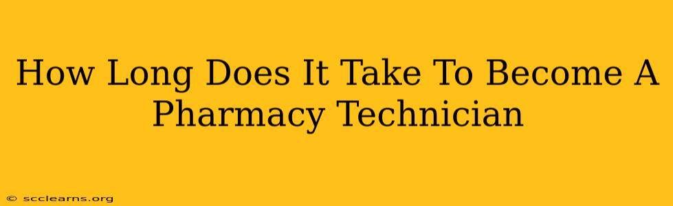 How Long Does It Take To Become A Pharmacy Technician