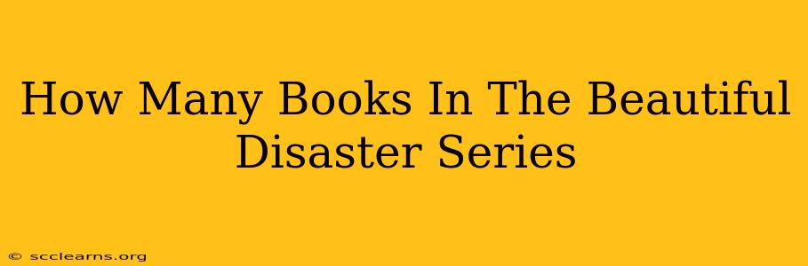 How Many Books In The Beautiful Disaster Series