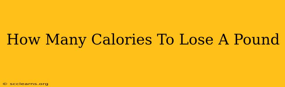 How Many Calories To Lose A Pound