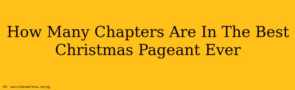 How Many Chapters Are In The Best Christmas Pageant Ever