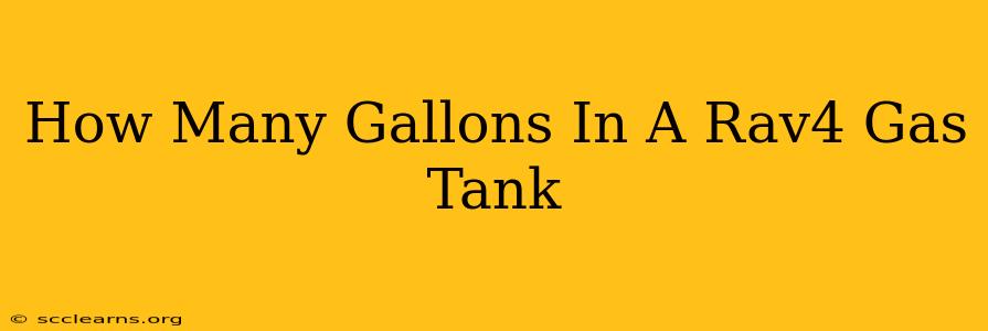 How Many Gallons In A Rav4 Gas Tank