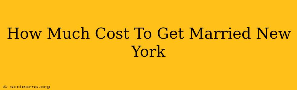 How Much Cost To Get Married New York