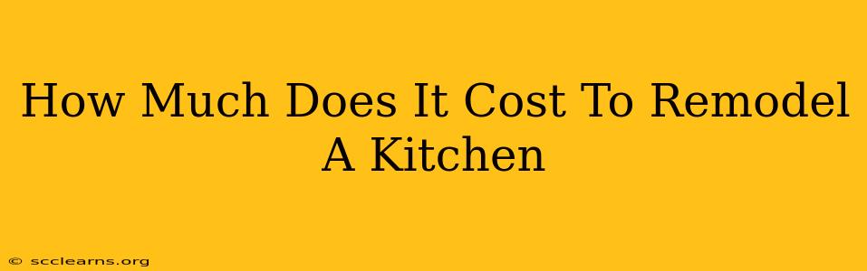 How Much Does It Cost To Remodel A Kitchen