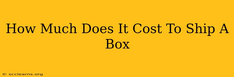 How Much Does It Cost To Ship A Box