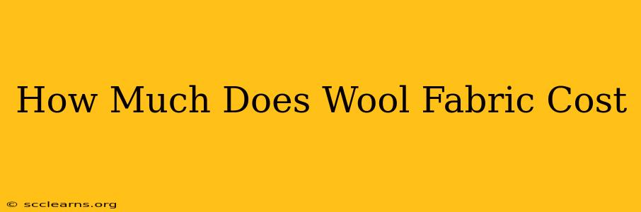 How Much Does Wool Fabric Cost