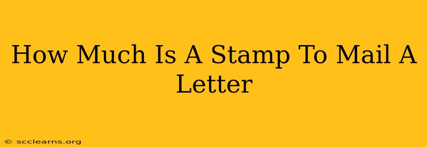 How Much Is A Stamp To Mail A Letter