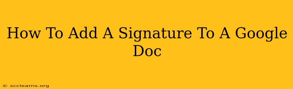 How To Add A Signature To A Google Doc