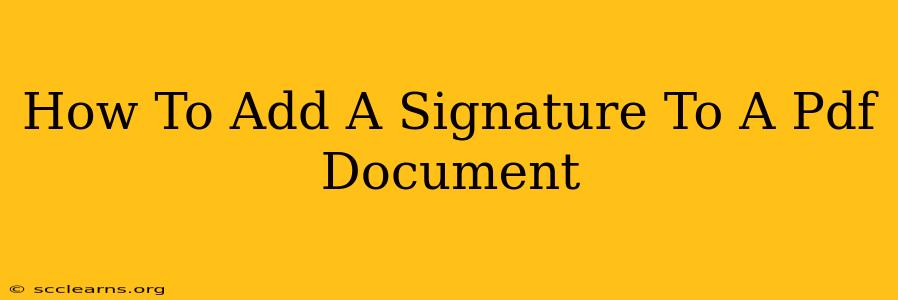 How To Add A Signature To A Pdf Document