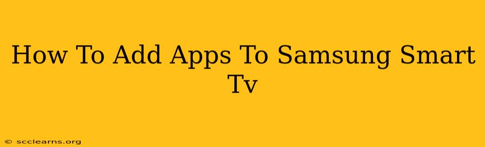 How To Add Apps To Samsung Smart Tv