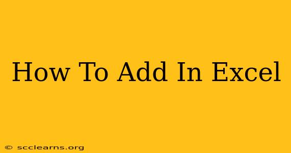 How To Add In Excel