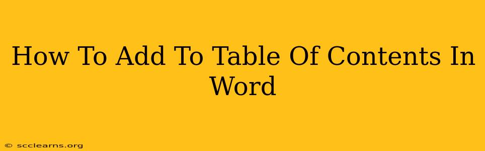 How To Add To Table Of Contents In Word