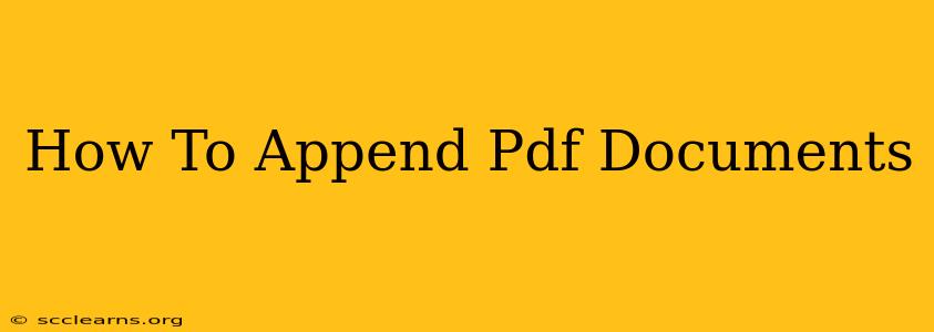 How To Append Pdf Documents