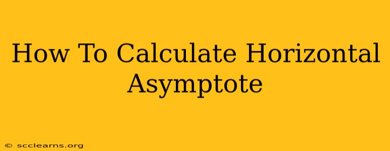 How To Calculate Horizontal Asymptote