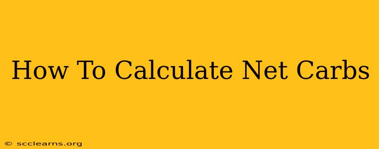 How To Calculate Net Carbs