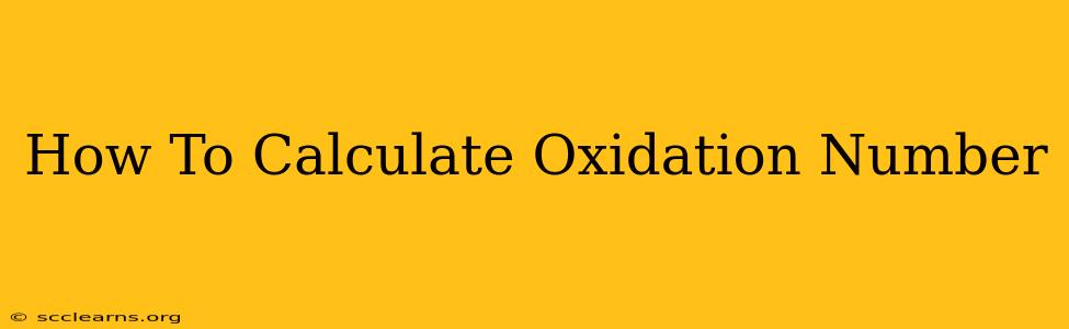 How To Calculate Oxidation Number