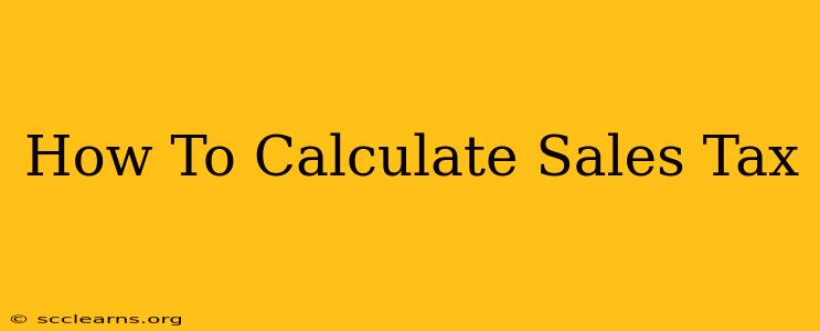 How To Calculate Sales Tax