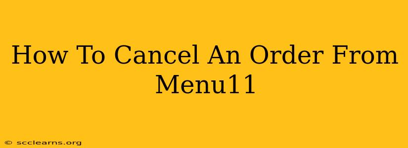 How To Cancel An Order From Menu11