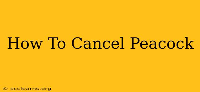 How To Cancel Peacock