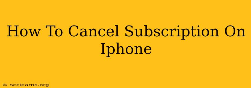 How To Cancel Subscription On Iphone