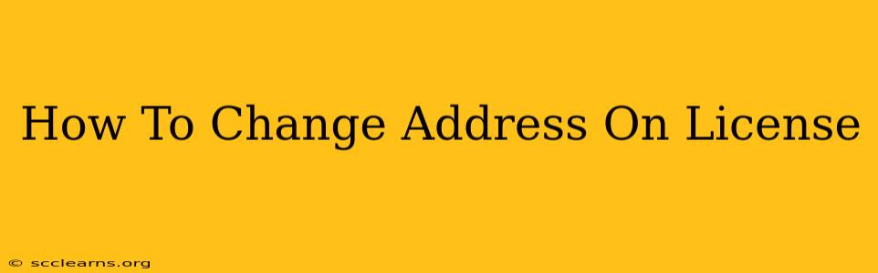 How To Change Address On License