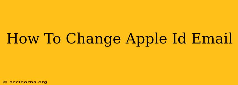 How To Change Apple Id Email