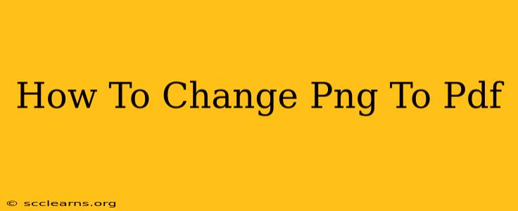 How To Change Png To Pdf