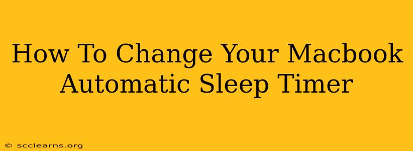 How To Change Your Macbook Automatic Sleep Timer