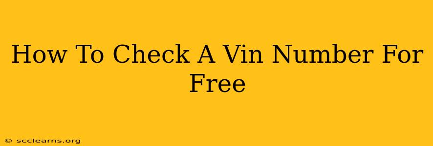 How To Check A Vin Number For Free