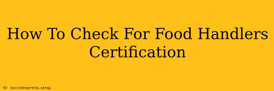 How To Check For Food Handlers Certification