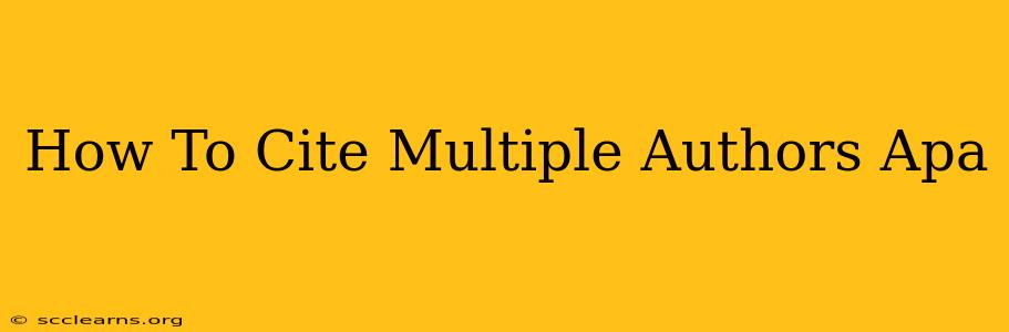 How To Cite Multiple Authors Apa