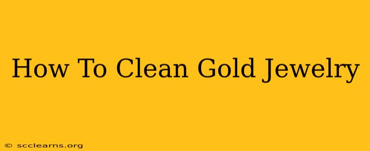 How To Clean Gold Jewelry