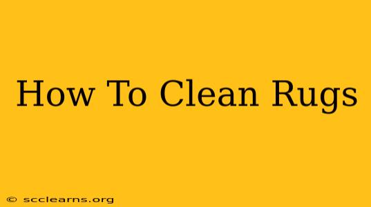 How To Clean Rugs