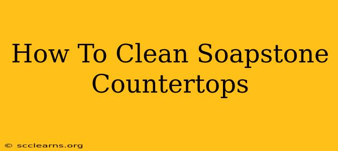 How To Clean Soapstone Countertops