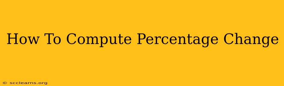 How To Compute Percentage Change