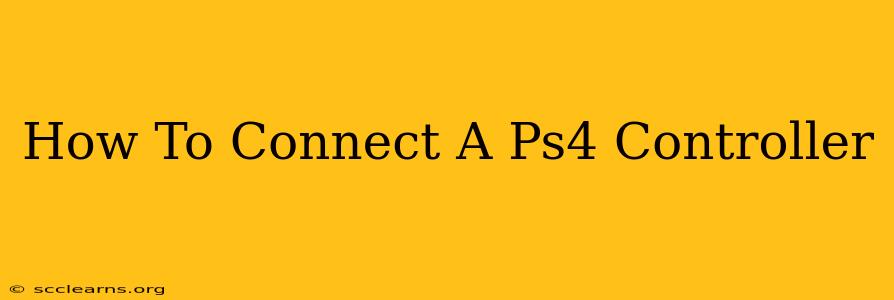 How To Connect A Ps4 Controller