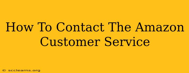 How To Contact The Amazon Customer Service