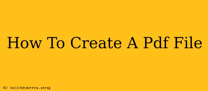 How To Create A Pdf File