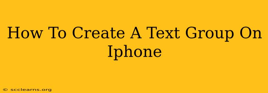 How To Create A Text Group On Iphone