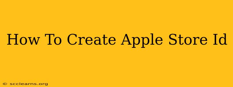 How To Create Apple Store Id