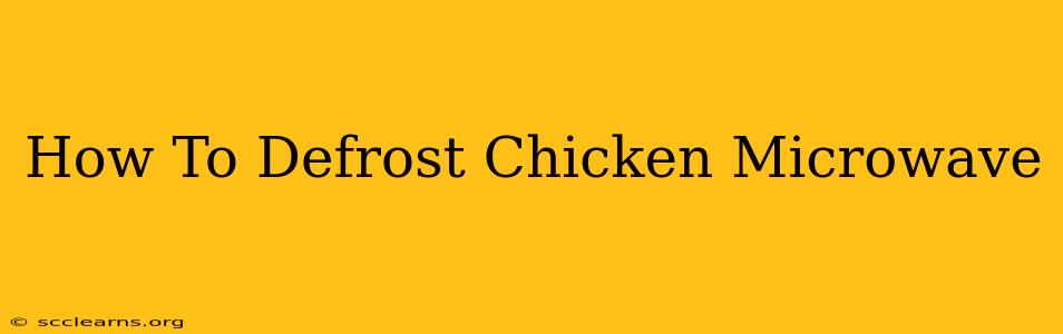 How To Defrost Chicken Microwave