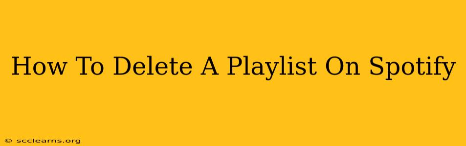 How To Delete A Playlist On Spotify