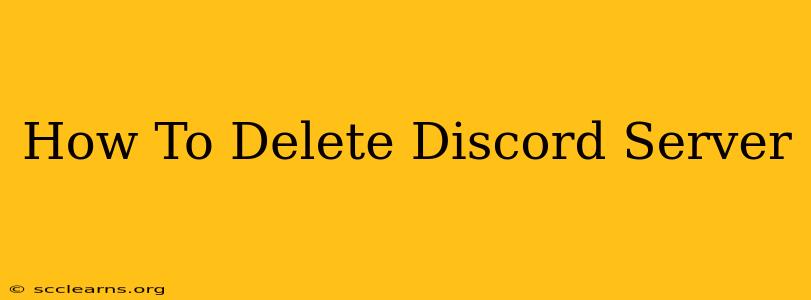 How To Delete Discord Server