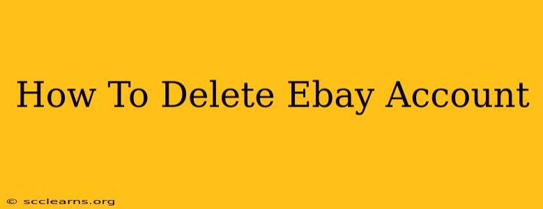 How To Delete Ebay Account