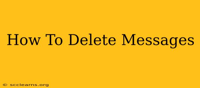 How To Delete Messages