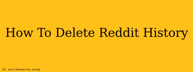 How To Delete Reddit History