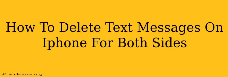 How To Delete Text Messages On Iphone For Both Sides