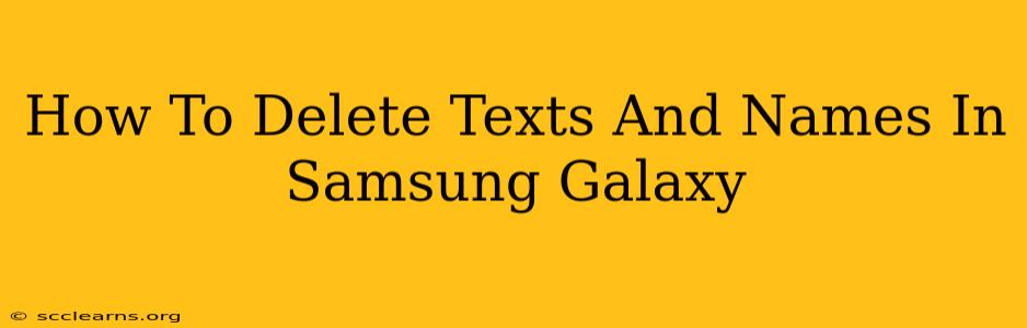 How To Delete Texts And Names In Samsung Galaxy